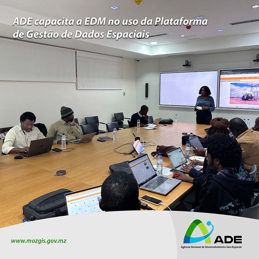 Agência Nacional de Desenvolvimento Geo-espacial capacita quadros da EDM no uso da nova Plataforma de Gestão de Dados Espaciais